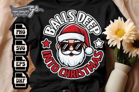 Balls Deep Into Xmas Funny Santa SVG Graphics for Crafts
