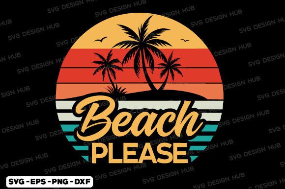 Beach Please T Shirt