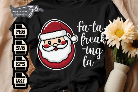 Fa La Freaking La Funny Santa SVG for Crafts and Graphics