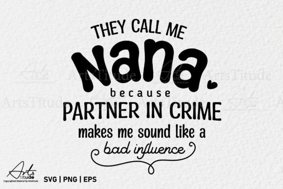 Funny Nana Graphics for Crafts and Digital Selling