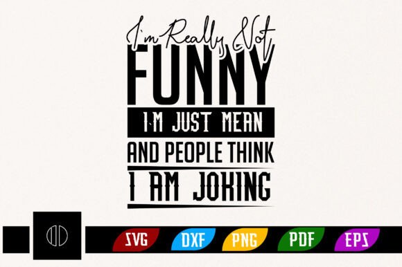 Funny Sarcastic SVG PNG Design for Crafts and Graphics