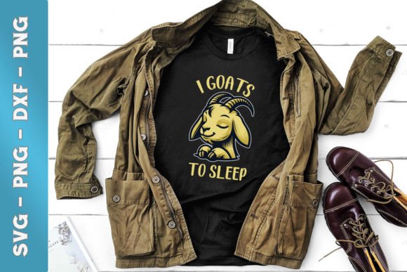 I Goats to Sleep Funny Lazy SVG Graphics for Crafts
