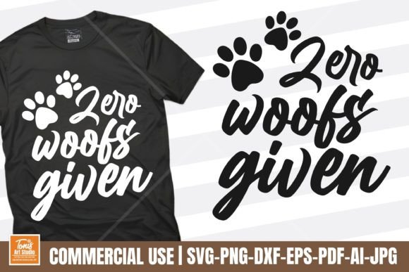 Zero Woofs Given Funny Dog SVG for Graphics and Crafts